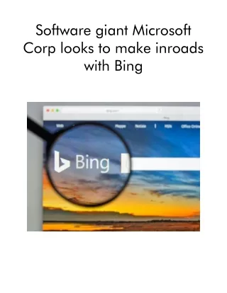 software giant microsoft corp looks to make
