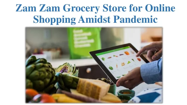 zam zam grocery store for online shopping amidst pandemic