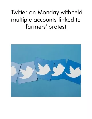 twitter on monday withheld multiple accounts