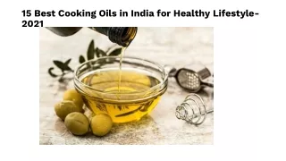 15 Best Cooking Oils in India for Healthy Lifestyle- 2021
