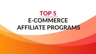 Top 5 E-Commerce Affiliate Programs