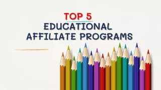 Top 5 Educational Affiliate Programs