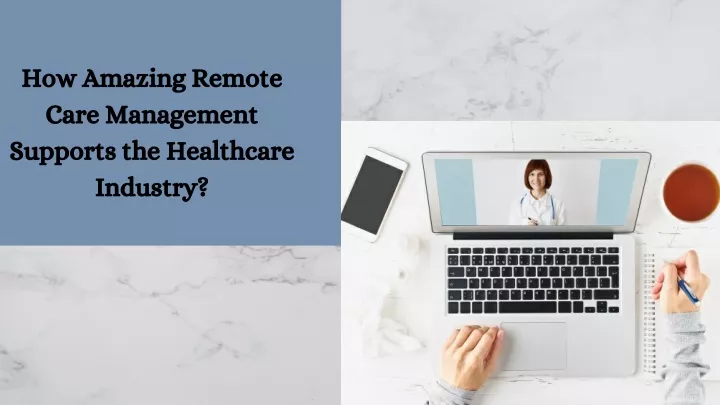 how amazing remote care management supports
