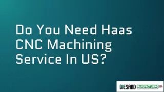 Do You Need Haas CNC Machining Service In US?