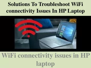 solutions to troubleshoot wifi connectivity issues in hp laptop