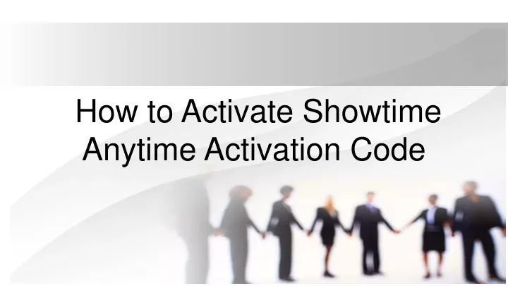 how to activate showtime anytime activation code