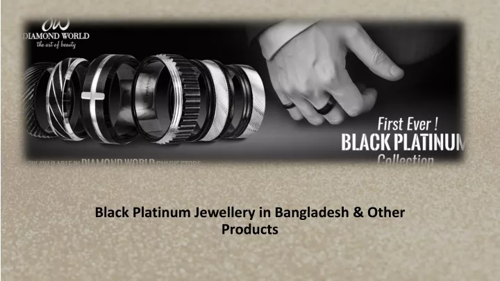 black platinum jewellery in bangladesh other products