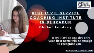 Best IAS Coaching Institute in Dehradun| Chahal Academy