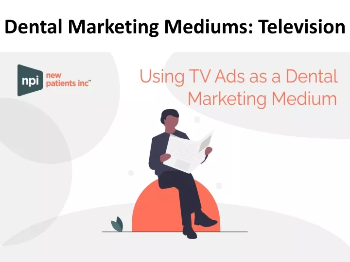 dental marketing mediums television