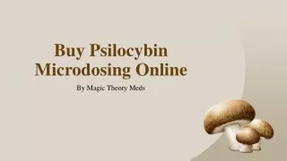 Buy Psilocybin Microdosing Online