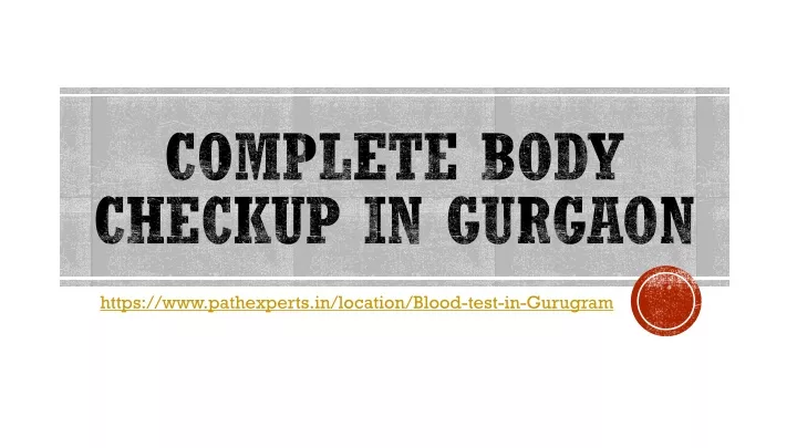 complete body checkup in gurgaon