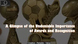 A Glimpse of the Undeniable Importance of Awards and Recognition