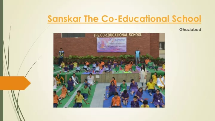 sanskar the co educational school