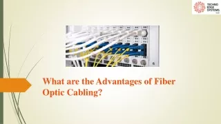 what are the advantages of fiber optic cabling