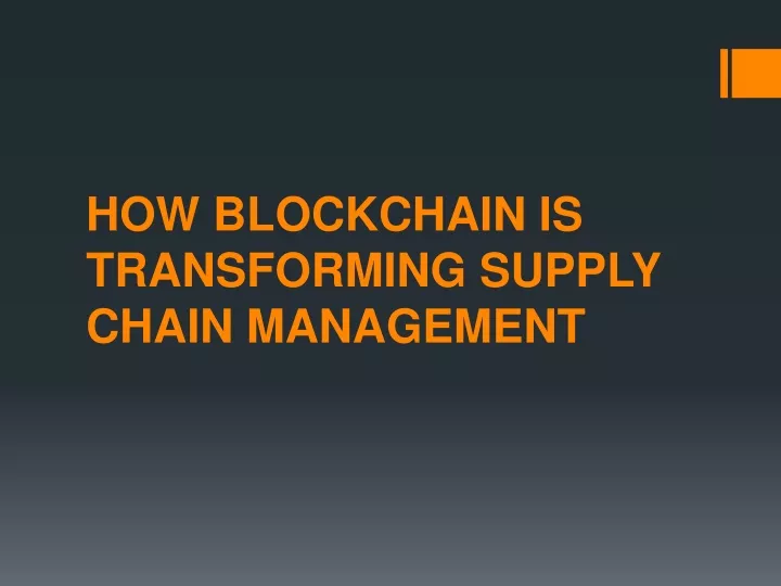 how blockchain is transforming supply chain