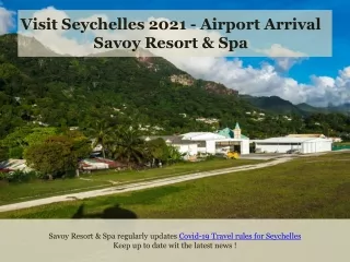 Visit Seychelles 2021 - Airport Arrival  Savoy Resort & Spa