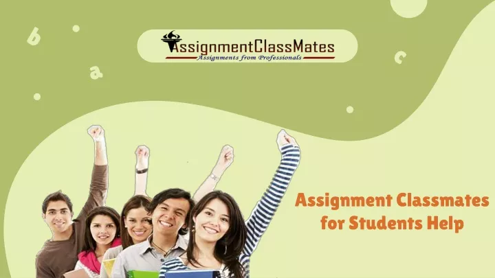 assignment classmates for students help