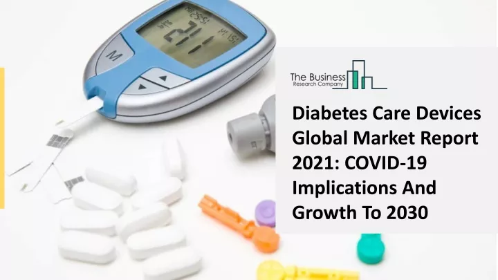 diabetes care devices global market report 2021