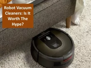 Robot Vacuums- Worth the Hype?