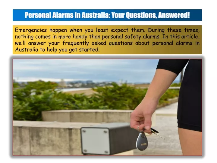 personal alarms in australia your questions