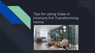 Tips for using Glass in Interiors For Transforming Home