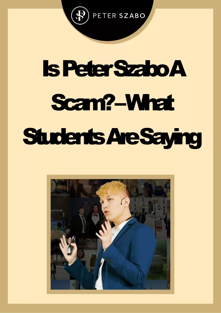 is peter szabo a scam what students are saying