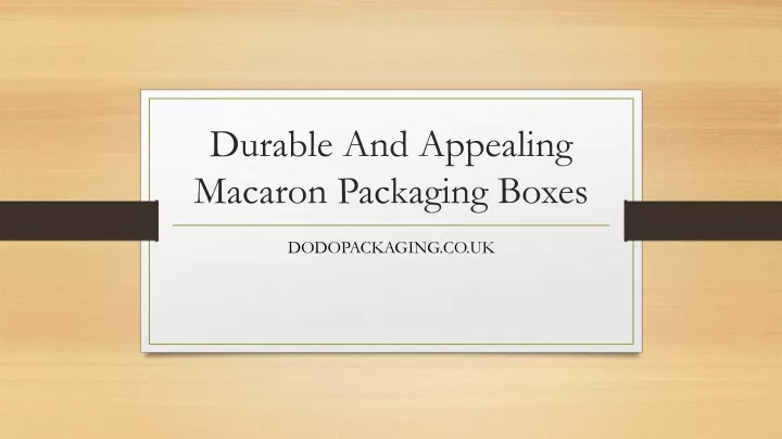 durable and appealing macaron packaging boxes