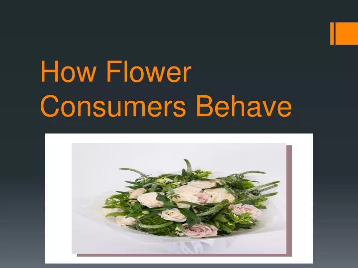 how flower consumers behave