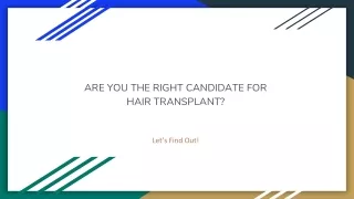 ARE YOU THE RIGHT CANDIDATE FOR HAIR TRANSPLANT?