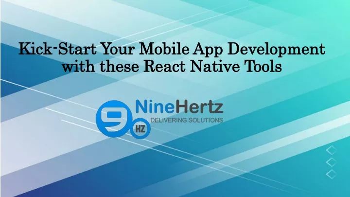 kick start your mobile app development with these react native tools