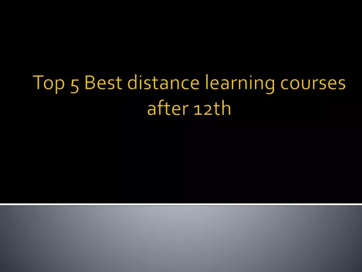 top 5 best distance learning courses after 12th