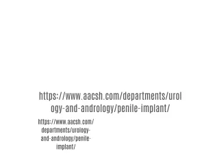 https://www.aacsh.com/departments/urology-and-andrology/penile-implant/