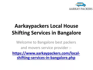 Aarkaypackers Local House Shifting Services in Bangalore