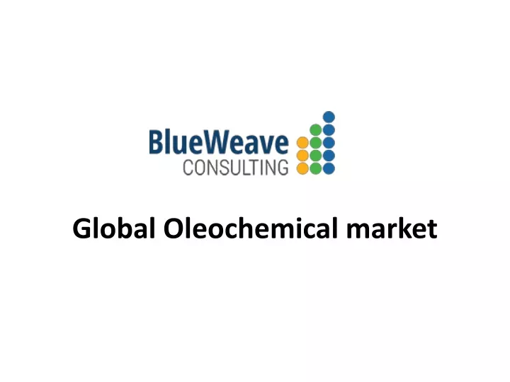 global oleochemical market