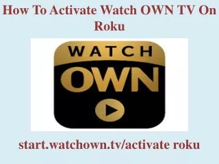 how to activate watch own tv on roku