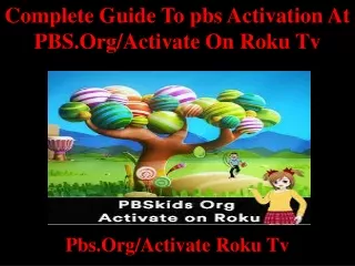 Complete Guide To pbs Activation At PBS.Org/Activate On Roku Tv