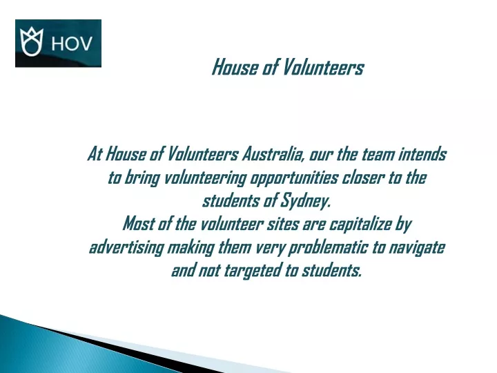 house of volunteers