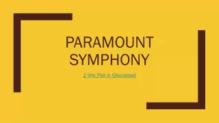 Paramount Symphony 2 BHK flat in Ghaziabad