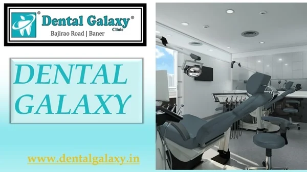 Best Dental Clinic in Pune, Baner & Bajirao Road -Dental Galaxy