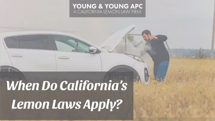 when do california s lemon laws apply
