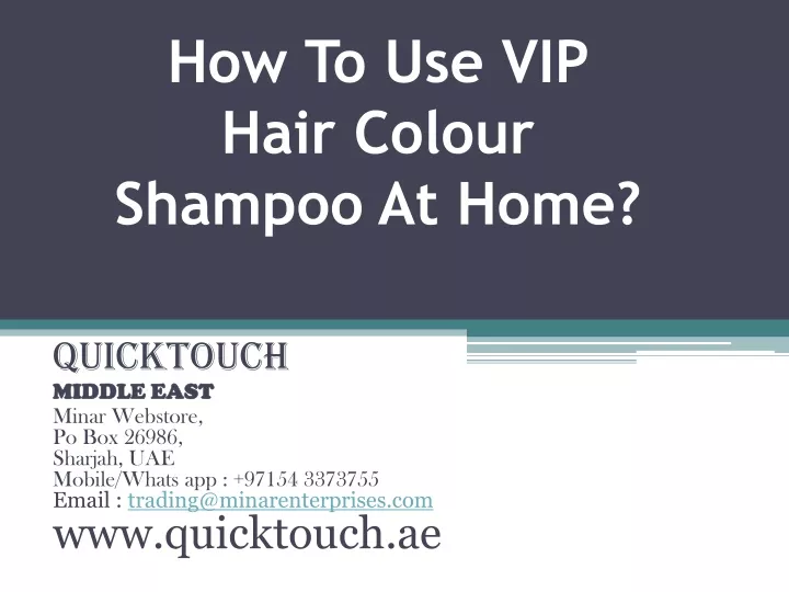 how to use vip hair colour shampoo at home