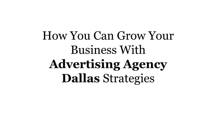 how you can grow your business with advertising