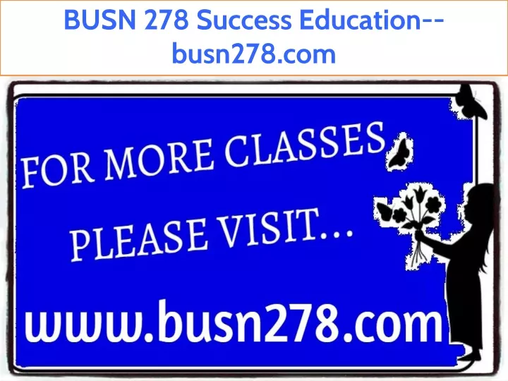 busn 278 success education busn278 com