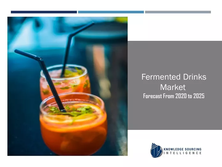 fermented drinks market forecast from 2020 to 2025