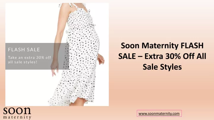 soon maternity flash sale extra 30 off all sale styles