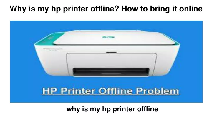 why is my hp printer offline how to bring