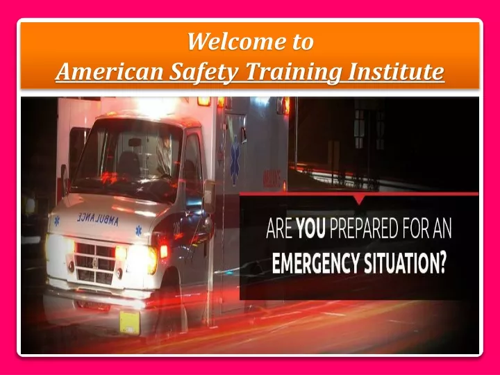 welcome to american safety training institute
