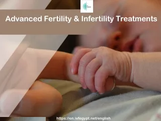 Advanced Fertility & Infertility Treatments
