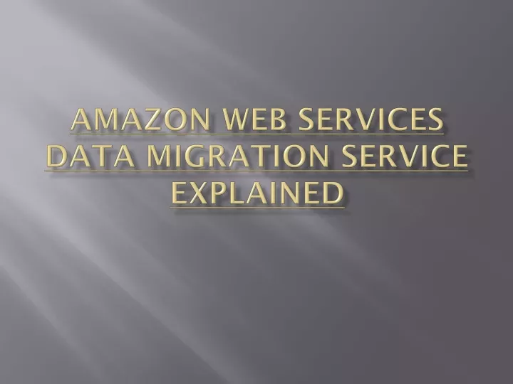 amazon web services data migration service explained