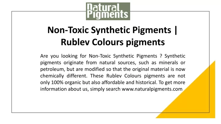 non toxic synthetic pigments rublev colours